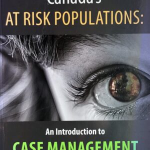 Cover of textbook "Canada's At Risk Populations: An Introduction to Case Management." Greyscale close-up image of a person's eye.