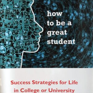 Cover of textbook "How to Be a Great Student: Success Strategies for Life in College or University." Outline of a face in profile on abstract blue background of various gears.