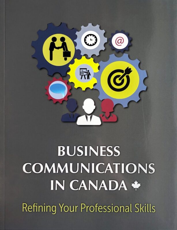 Cover of textbook "Business Communications in Canada: Refining Your Professional Skills. Graphic depicts gears with business-related icons such as a person at a white board, people shaking hands, and a stopwatch, on a grey background.